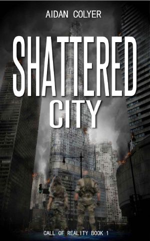 [Call of Reality 01] • Shattered City